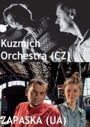 Концертний тур Zapaska (UA) та Kuzmich Orkestra (CZ)