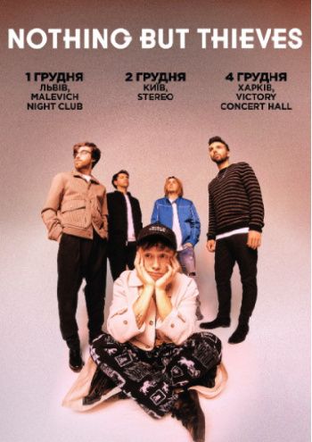 Nothing but Thieves в Киеве