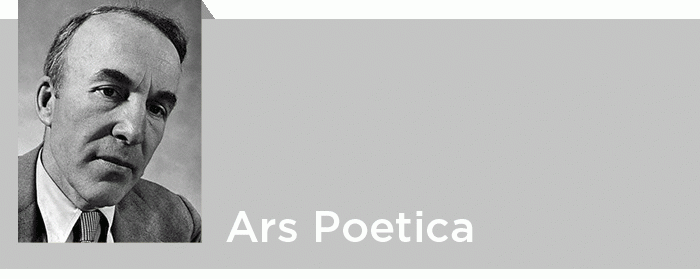 Арчибалд Маклиш. ​Ars Poetica
